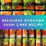 Avocado Sushi Cake Recipe