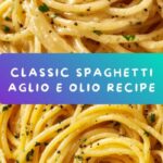 Spaghetti Aglio E Olio Recipe