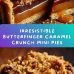 Butterfinger Caramel Crunch Mini Pies Recipe