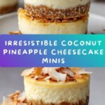Coconut Pineapple Cheesecake Minis Recipe