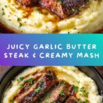 Garlic Butter Steak & Creamy Mash Recipe