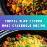 Slow Cooker Hobo Casserole Recipe