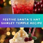Santa’s Hat Shirley Temple Recipe