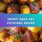 Duck Fat Potatoes Recipe