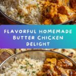 Quick & Easy Homemade Butter Chicken Recipe