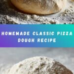 Classic Pizza Dough Recipe
