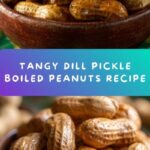Dill Pickle Boiled Peanuts Recipe