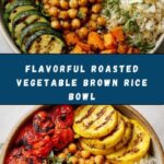 Roasted Vegetable and Brown Rice Bowl Recipe