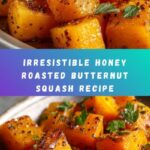 Honey Roasted Butternut Squash Recipe