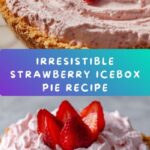 Strawberry Icebox Pie Recipe