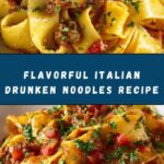 Italian Drunken Noodles Recipe