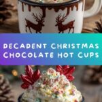 Christmas Chocolate Hot Cups Recipe